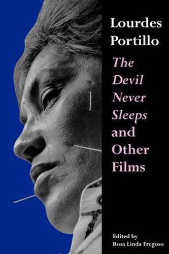 Cover image for Lourdes Portillo: The Devil Never Sleeps and Other Films