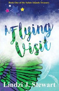 Cover image for A Flying Visit: Book One of the Salute Islands Treasury