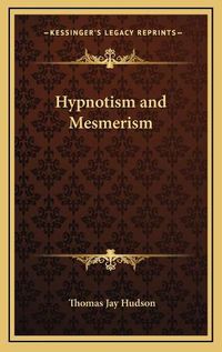 Cover image for Hypnotism and Mesmerism