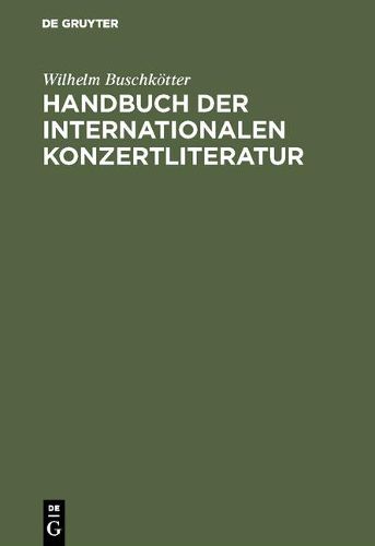 Cover image for Handbuch Der Internationalen Konzertliteratur