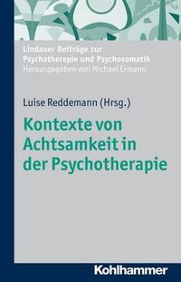 Cover image for Kontexte Von Achtsamkeit in Der Psychotherapie