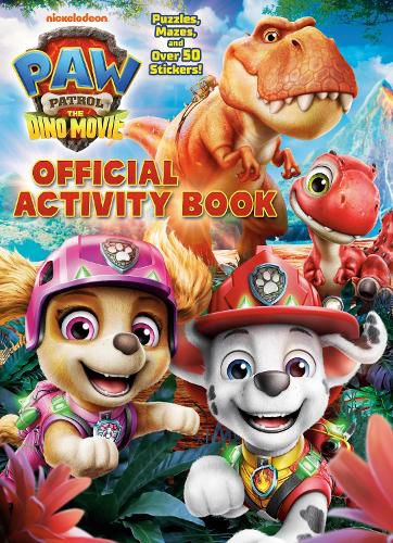 Cover image for PAW Patrol: The Dino Movie: Official Activity Book
