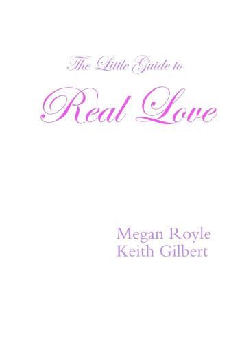 Cover image for The Little Guide to Real Love