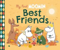 Cover image for My First Moomin: Best Friends
