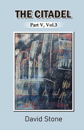 THE CITADEL Part V, Vol.3