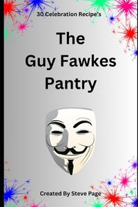Cover image for The Guy Fawkes Pantry
