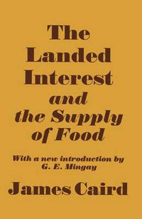 Cover image for Landed Interest and the Supply of Food