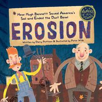 Cover image for Erosion: How Hugh Bennett Saved America's Soil and Ended the Dust Bowl