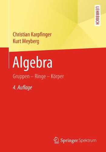 Cover image for Algebra: Gruppen - Ringe - Koerper