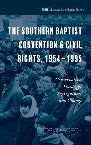 The Southern Baptist Convention & Civil Rights, 1954-1995