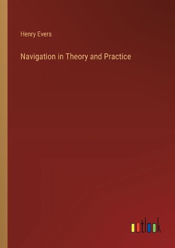 Navigation in Theory and Practice