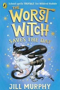 Cover image for The Worst Witch Saves the Day