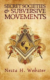 Cover image for Secret Societies And Subversive Movement Hardcover