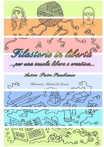 Cover image for Filastorie in Liberta ... Per UNA Scuola Libera e Creativa