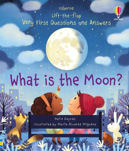 Very First Questions and Answers What is the Moon?