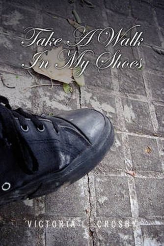 Cover image for Take A Walk In My Shoes