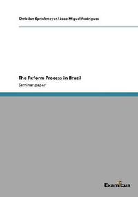 Cover image for The Reform Process in Brazil