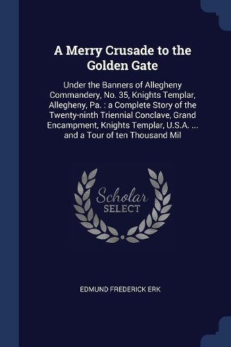 Cover image for A Merry Crusade to the Golden Gate