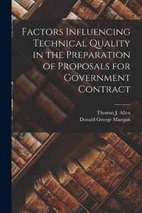 Cover image for Factors Influencing Technical Quality in the Preparation of Proposals for Government Contract