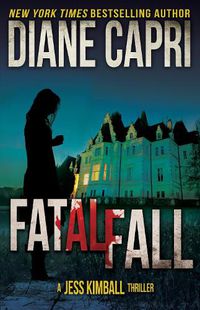 Cover image for Fatal Fall: A Jess Kimball Thriller