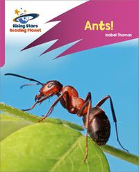 Cover image for Reading Planet: Rocket Phonics - Target Practice - Ants! - Pink A