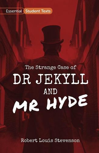 Cover image for Essential Student Texts: The Strange Case of Dr Jekyll and Mr Hyde