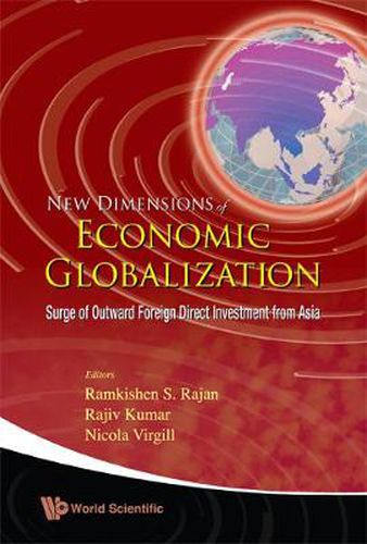 Cover image for New Dimensions Of Economic Globalization: Surge Of Outward Foreign Direct Investment From Asia