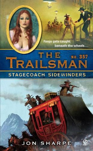 Cover image for The Trailsman #357: Stagecoach Sidewinders