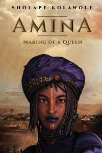 Cover image for Amina Making of a Queen