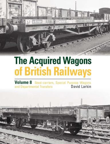 Cover image for The Acquired Wagons of British Railways Volume 8