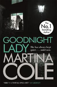 Cover image for Goodnight Lady: A compelling thriller of power and corruption