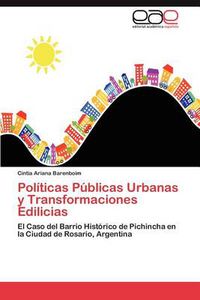 Cover image for Politicas Publicas Urbanas y Transformaciones Edilicias