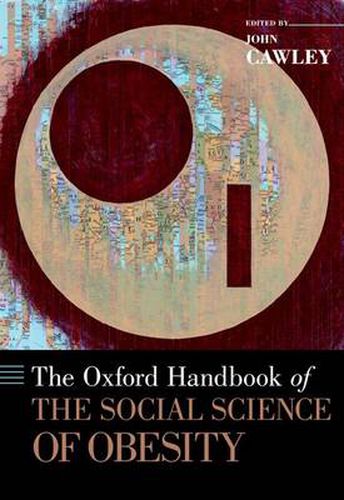 Cover image for The Oxford Handbook of the Social Science of Obesity