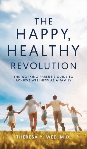 Cover image for The Happy Healthy Revolution