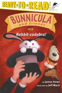 Cover image for Rabbit-Cadabra!: Ready-To-Read Level 3volume 4