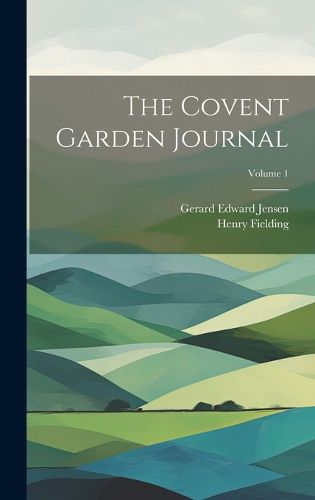 Cover image for The Covent Garden Journal; Volume 1