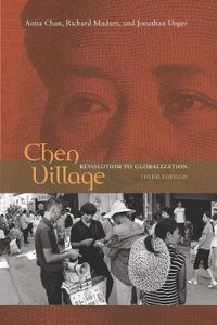 Cover image for Chen Village: Revolution to Globalization