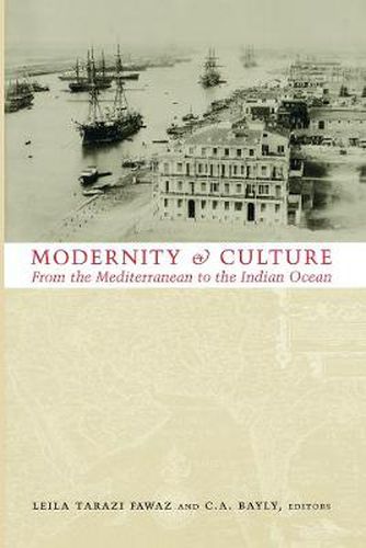 Modernity and Culture from the Mediterranean to the Indian Ocean, 1890-1920