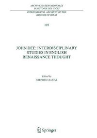 Cover image for John Dee: Interdisciplinary Studies in English Renaissance Thought