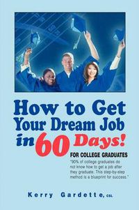 Cover image for How to Get Your Dream Job in 60 Days