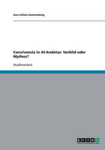 Cover image for Convivencia in Al-Andalus: Vorbild oder Mythos?