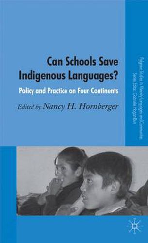 Cover image for Can Schools Save Indigenous Languages?: Policy and Practice on Four Continents