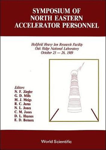 Cover image for North Eastern Accelerator Personnel - Xxiii Symposium (Sneap 23)