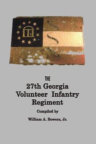 Cover image for HISTORY of the 27th GEORGIA VOLUNTEER INFANTRY REGIMENT CONFEDERATE STATES ARMY