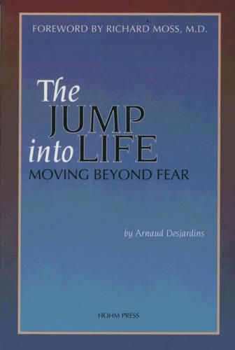 Jump Into Life: Moving Beyond Fear