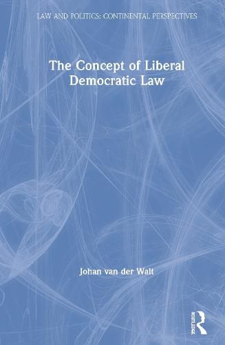 Cover image for The Concept of Liberal Democratic Law