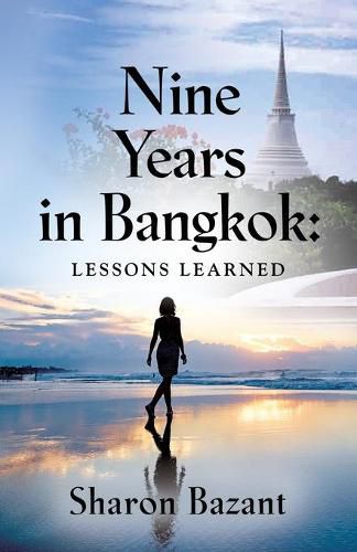 Cover image for Nine Years in Bangkok: Lessons Learned