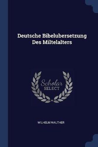 Cover image for Deutsche Bibelubersetzung Des Miltelalters