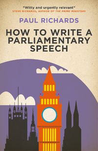 Cover image for How to Write a Parliamentary Speech