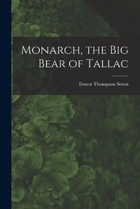 Cover image for Monarch, the Big Bear of Tallac